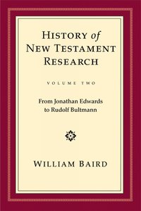 bokomslag History of New Testament Research, Vol. 2