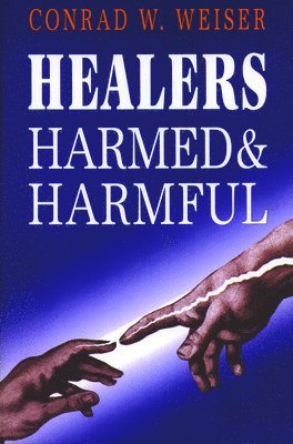 bokomslag Healers-Harmed and Harmful