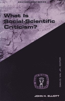 What is Social-Scientific Criticism? 1