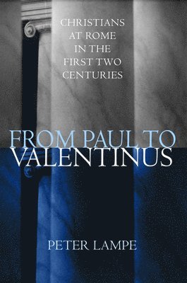 bokomslag From Paul to Valentinus