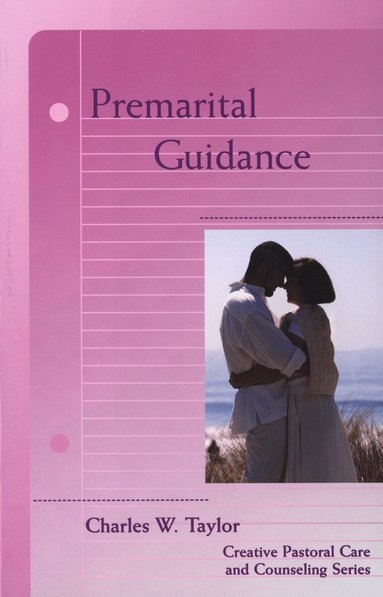 Charles W. Taylor - Premarital Guidance, Häftad