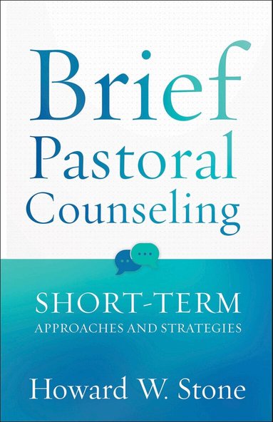 Howard W. Stone - Brief Pastoral Counseling, Häftad