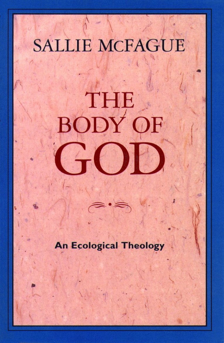 Sallie McFague - Body of God, Häftad