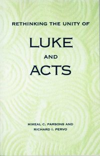 bokomslag Rethinking the Unity of Luke and Acts