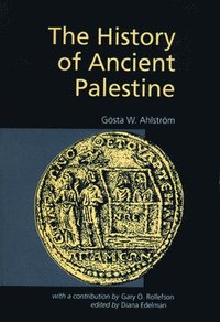 bokomslag The History of Ancient Palestine from the Palaeolithic Period to Alexander's Conquest