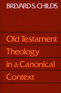 bokomslag Old Testament Theology in a Canonical Context