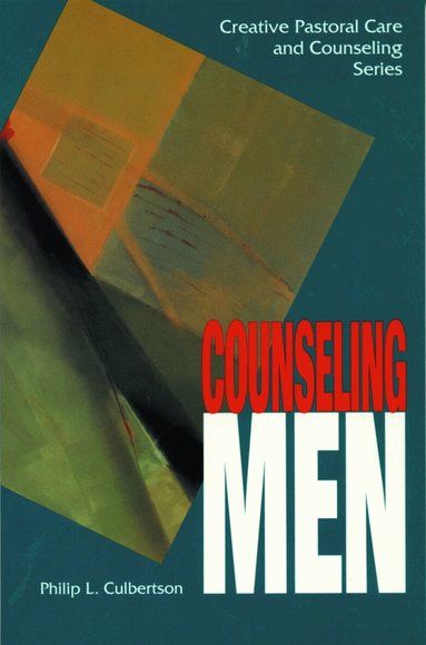 Philip L. Culbertson - Counseling Men, Häftad