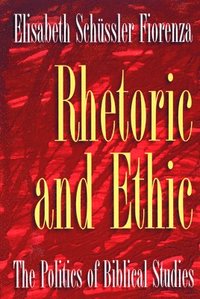 bokomslag Rhetoric and Ethic