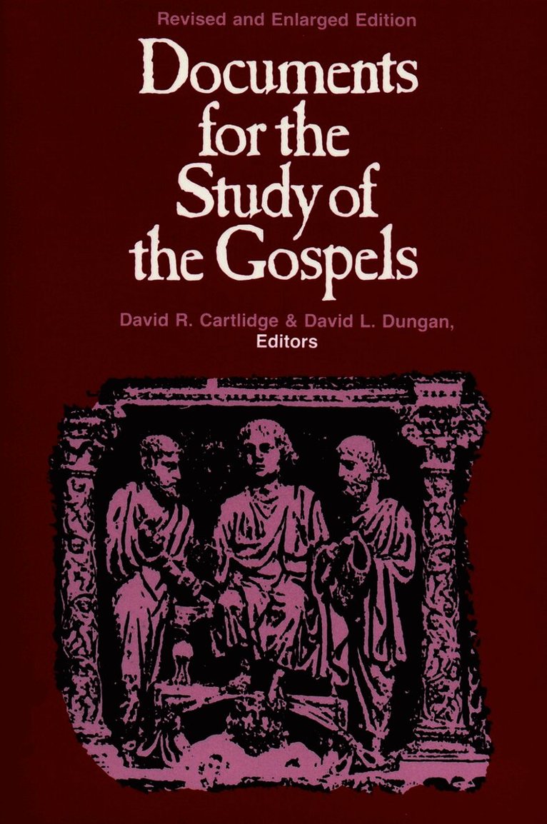 Documents for the Study of the Gospels