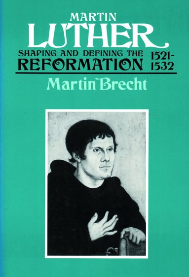 Martin Brecht, James L. Schaaf - Martin Luther, Volume 2, Häftad