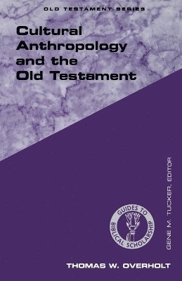 Cultural Anthropology and the Old Testament 1