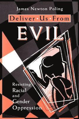 James Newton Poling - Deliver Us from Evil, Häftad