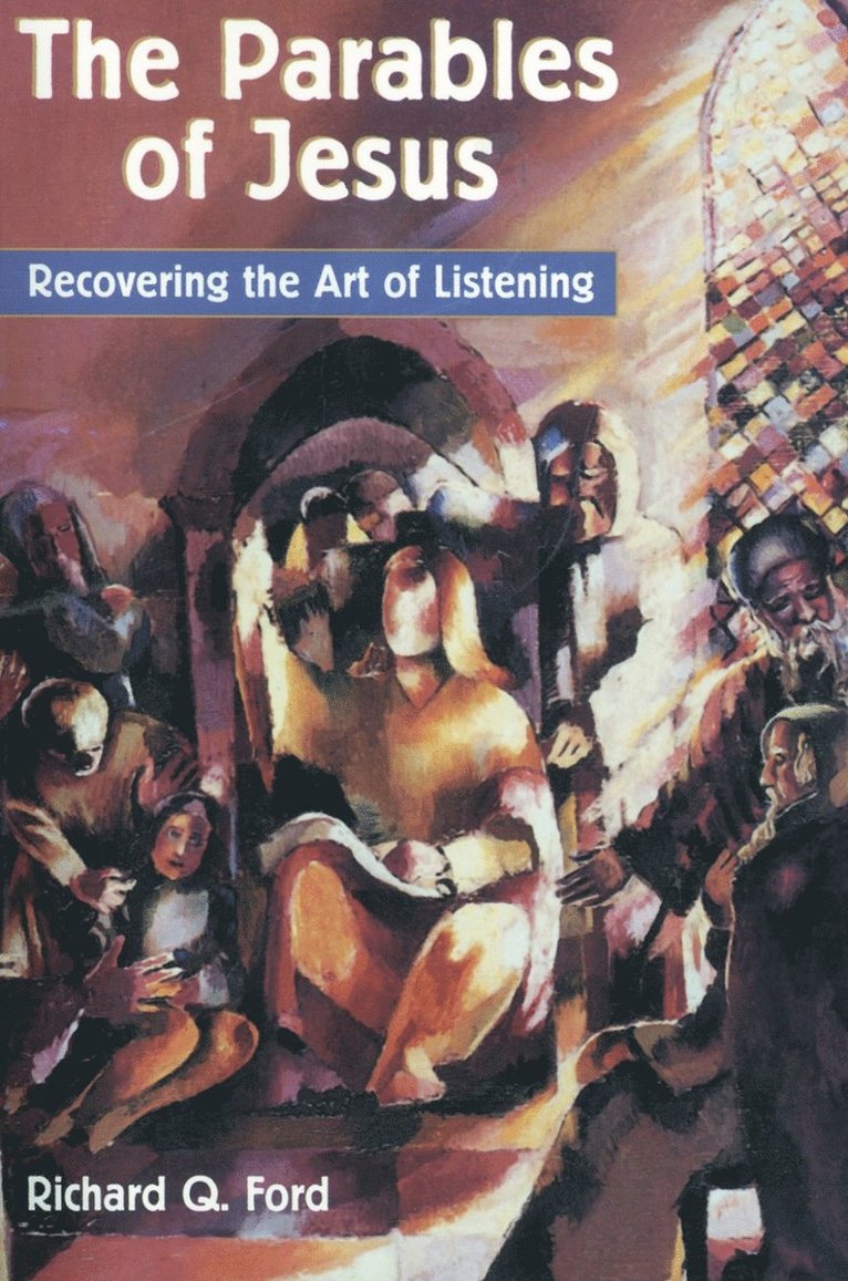Richard Q. Ford, Richard Q Ford - Parables of Jesus, Häftad