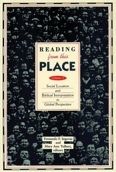 Fernando F. Segovia, Mary Ann Tolbert, Fernando F. Segovia, Mary A. Tolbert - Reading from This Place, Volume 2, Häftad