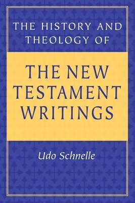 bokomslag The History and Theology of New Testament Writings