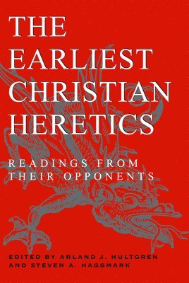 Earliest Christian Heretics