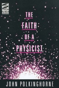 bokomslag The Faith of a Physicist