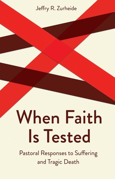 Jeffry R. Zurheide, Howard W. Stone, Howard W Stone - When Faith is Tested, Häftad