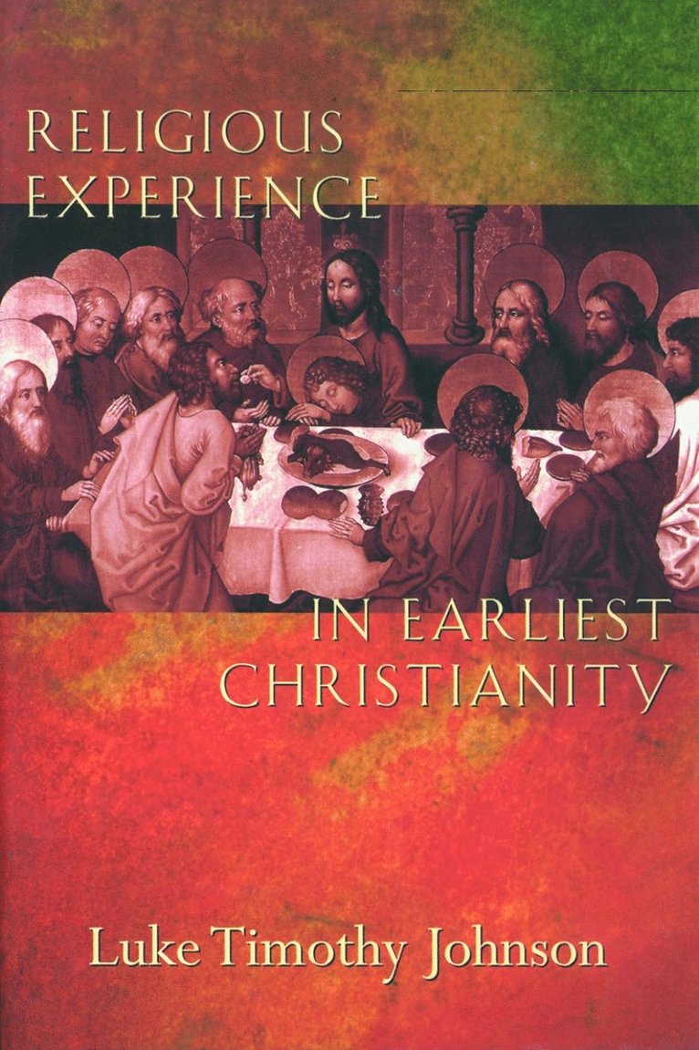 Luke Timothy Johnson - Religious Experience in Earliest Christianity, Häftad