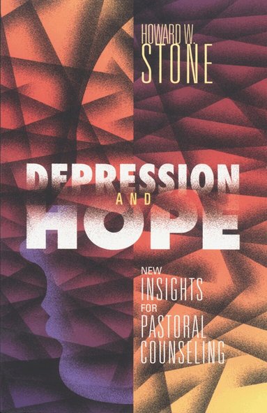 Howard W. Stone - Depression and Hope, Häftad