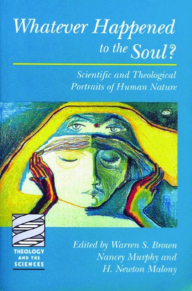 Warren Shelburne Brown, H. Newton Malony, Nancey Murphy, Warren S. Brown, Nancey Murphy - Whatever Happened to the Soul?, Häftad