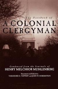 bokomslag The Notebook of a Colonial Clergyman