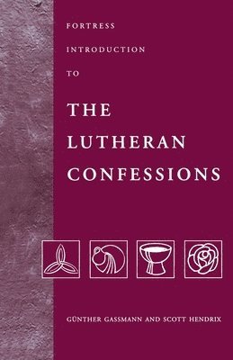Fortress Introduction to the Lutheran Confessions 1