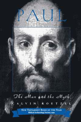 Calvin J. Roetzel, D. Moody Smith - Paul: The Man and the Myth, Häftad