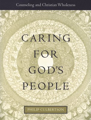 Philip L. Culbertson, Philip LeRoy Culbertson, Philip L Culbertson - Caring for God's People, Häftad