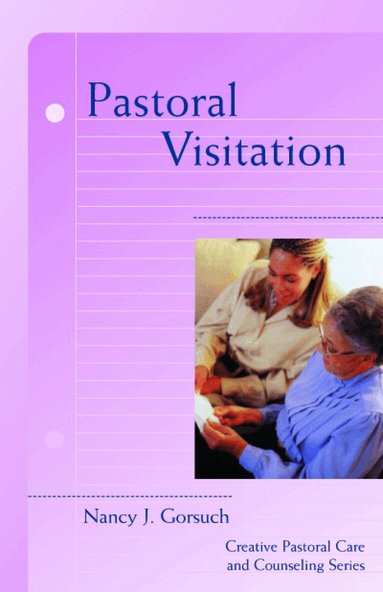 Nancy J. Gorsuch, Nancy J. Gorsuch - Pastoral Visitation, Häftad