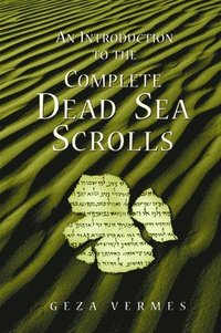 bokomslag An Introduction to the Complete 'Dead Sea Scrolls'