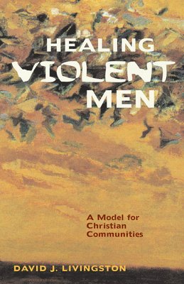 Healing Violent Men 1