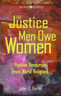 bokomslag Justice Men Owe Women