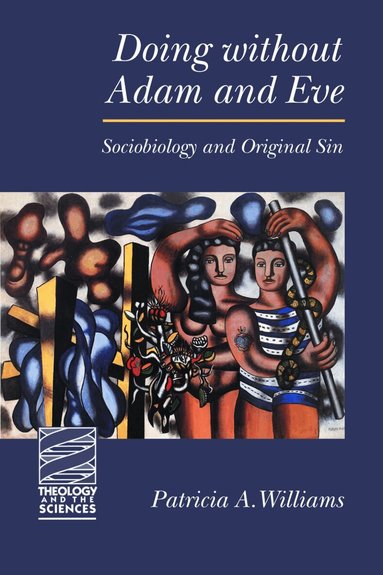 Patricia a. Williams - Doing without Adam and Eve, Häftad