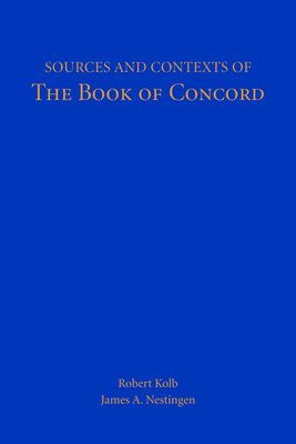 Sources and Contexts of the Book of Concord 1