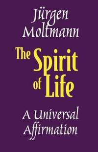 bokomslag The Spirit of Life: A Universal Affirmation