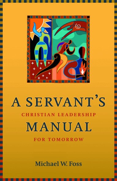 Michael W. Foss - Servant's Manual, Häftad