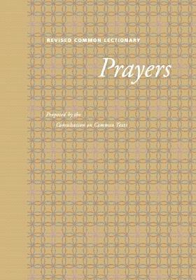 bokomslag Revised Common Lectionary Prayers: Proposed by the Consultation on Common Texts