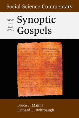 Social-Science Commentary on the Synoptic Gospels 1