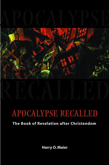 Harry O. Maier, Harry O. Maier - Apocalypse Recalled, Häftad