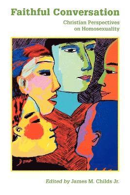 James M. Childs, James M Childs - Faithful Conversation, Häftad