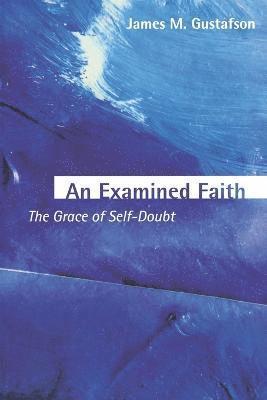 An Examined Faith 1