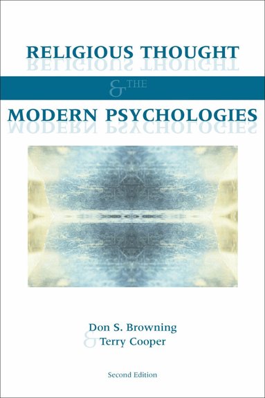 Don S. Browning - Religious Thought and the Modern Psychologies, Häftad