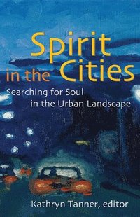 bokomslag Spirit in the Cities