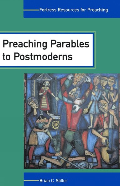 bokomslag Preaching Parables to Postmoderns