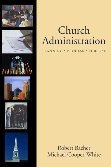 Robert Bacher, Michael Cooper-White - Church Administration, Inbunden