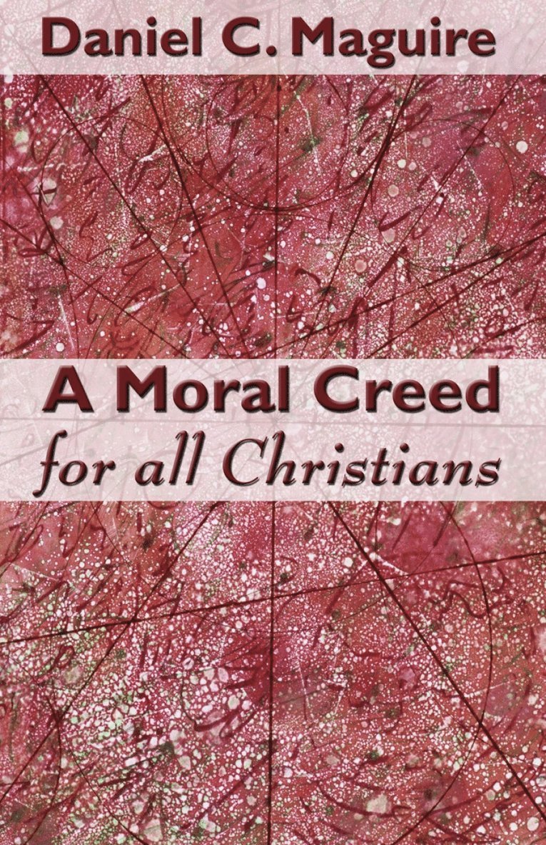 A Moral Creed for All Christians 1