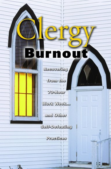 John Frederick Lehr - Clergy Burnout, Häftad
