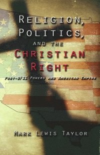 bokomslag Religion, Politics, and the Christian Right