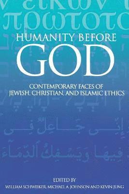 Michael Johnson, Kevin Jung, William Schweiker, William Schweiker, Michael A. Johnson - Humanity before God, Häftad